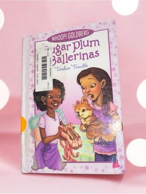 Sugar Plum Ballerinas: Toeshoe Trouble by Whoopi Goldberg